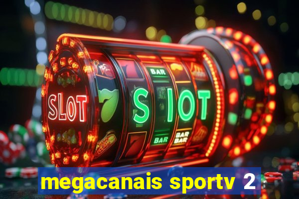 megacanais sportv 2